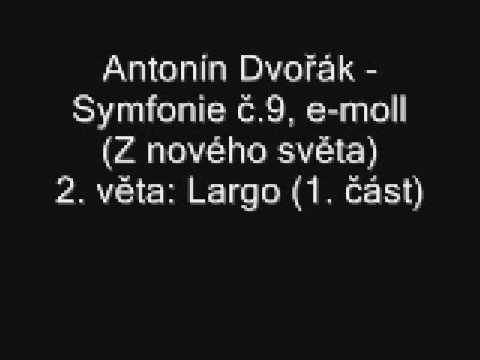 Profilový obrázek - Antonín Dvořák: Symfonie č.9, 2. věta: Largo (1. část)