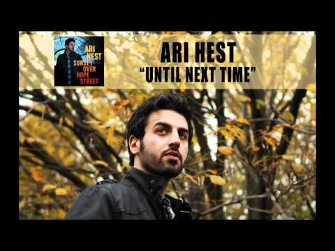 Profilový obrázek - Ari Hest - "Until Next Time" [Audio Only]