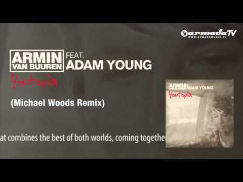 Profilový obrázek - Armin van Buuren feat. Adam Young - Youtopia (Michael Woods Remix)
