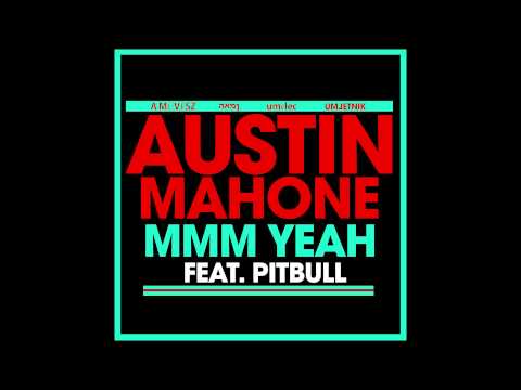 Profilový obrázek - Austin Mahone feat. Pitbull - "MMM Yeah"
