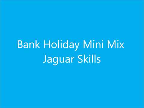 Profilový obrázek - Bank Holiday Mini Mix - Jaguar Skills