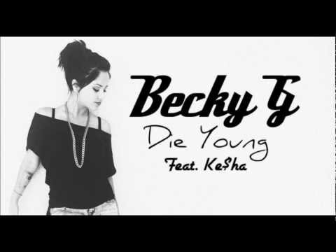 Profilový obrázek - Becky G- Die young Feat. Ke$ha