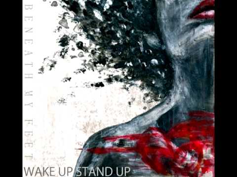 Profilový obrázek - Beneath My Feet - Wake Up, Stand Up (feat. Richard Sjunnesson)