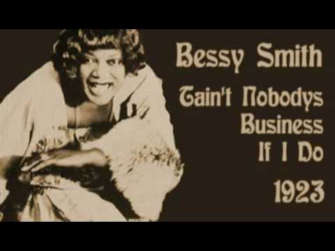 Profilový obrázek - Bessy Smith - Tain't Nobodys Business If I Do (1923)