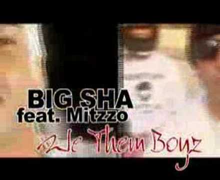 Profilový obrázek - Big Sha feat. Mitzzo - We Them Boyz