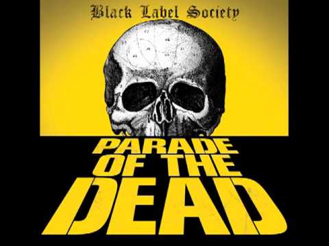 Profilový obrázek - Black Label Society "Parade Of The Dead"