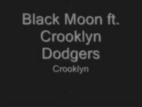 Profilový obrázek - Black Moon Ft. Crooklyn Dodgers- Crooklyn
