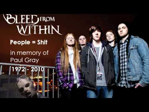 Profilový obrázek - Bleed From Within - Slipknot People = Shit cover (in memory of Paul Gray)
