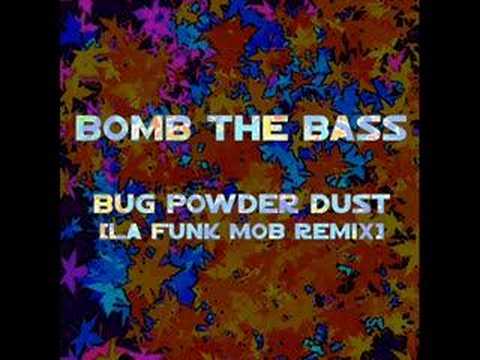 Profilový obrázek - Bomb The Bass - Bug Powder Dust (La Funk Mob Remix)