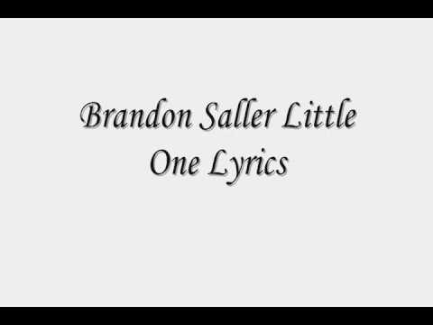 Profilový obrázek - Brandon Saller Little One Lyrics