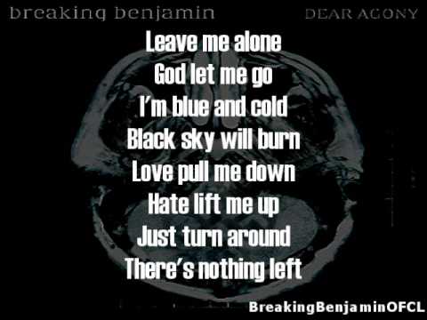 Profilový obrázek - Breaking Benjamin - Dear Agony (Lyrics on screen)