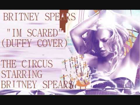 Profilový obrázek - BRITNEY SPEARS - IM SCARED(DUFFY COVER) - LIVE SOUND THE CIRCUS STARRING BRITNEY SPEARS