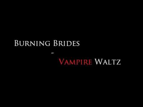 Profilový obrázek - Burning Brides - Vampire Waltz