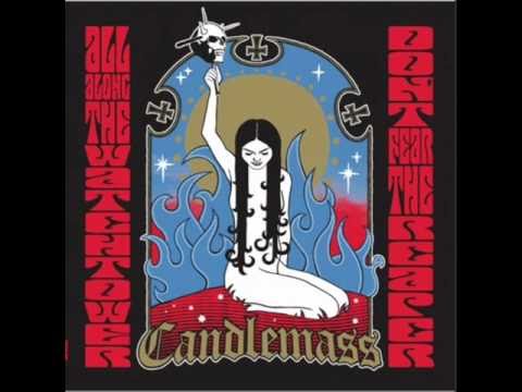 Profilový obrázek - CANDLEMASS - All Along The Watchtower (Bob Dylan Cover - Ep 2010)