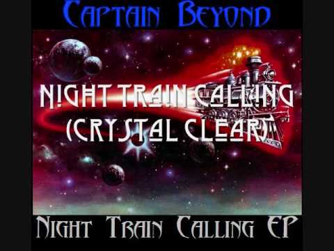 Profilový obrázek - Captain Beyond - Night Train Calling (Crystal Clear) (2000)