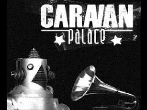 Profilový obrázek - Caravan Palace _ Lazy Place