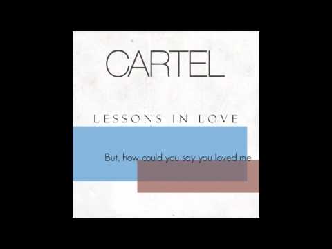 Profilový obrázek - Cartel - "Lessons In Love" Lyric Video