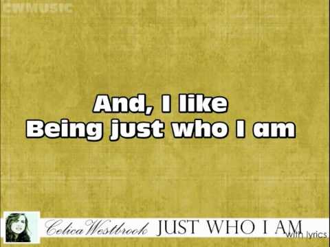Profilový obrázek - Celica Westbrook- Just who I am W/LYRICS