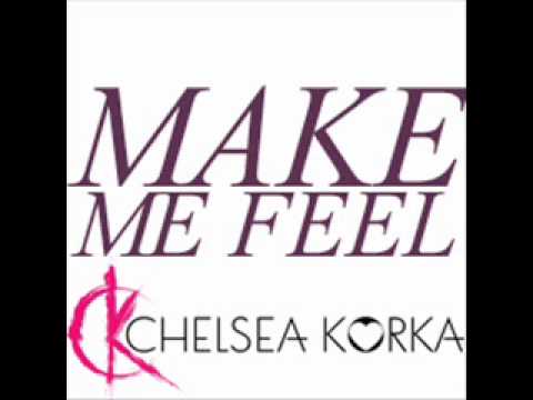 Profilový obrázek - Chelsea Korka - Make me feel ( Audio)