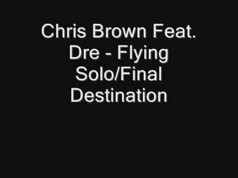 Profilový obrázek - Chris Brown - Flying Solo/Final Destination FULL ! + lyrics