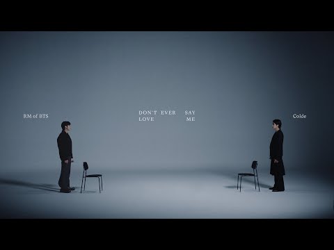 Profilový obrázek - Colde - Don’t ever say love me (Feat. RM of BTS)