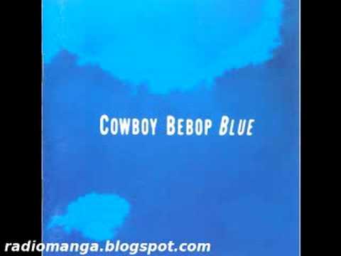 Profilový obrázek - Cowboy Bebop OST 3 Blue - Go Go Cactus Man