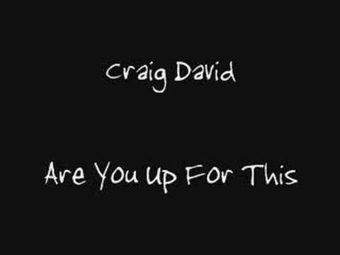 Profilový obrázek - Craig David 2008 - Are You Up For This