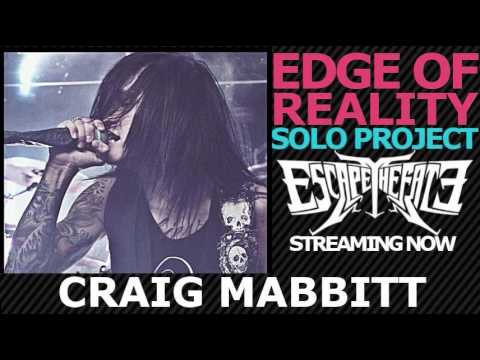 Profilový obrázek - Craig Mabbitt-Edge of Reality (Solo Project:Dead Rabbitts 2012)