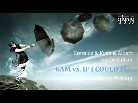 Profilový obrázek - Cressida & Kyau & Albert vs. OceanLab - 6AM vs. If I Could Fly (CJ Fynjy Mashup)