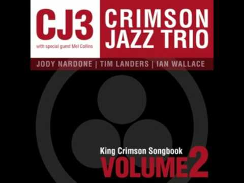 Profilový obrázek - CRIMSON JAZZ TRIO - In The Court of the Crimson King (by King Crimson)