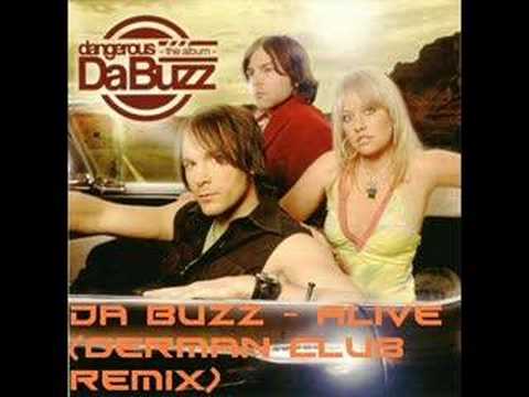 Profilový obrázek - Da Buzz - Alive (German Club Remix)