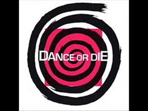 Profilový obrázek - Dance Or Die - Dance Or Die
