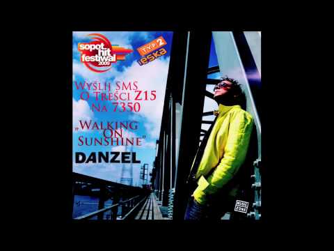 Profilový obrázek - DANZEL - Walking On Sunshine Zagraniczny Hit Lata Sopot Hit Festiwal 2009