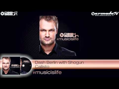Profilový obrázek - Dash Berlin with Shogun - Callisto (#musicislife Official)