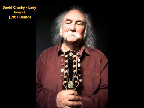 Profilový obrázek - David Crosby - Lady Friend (1967 Acoustic demo)