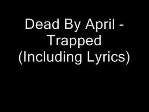 Profilový obrázek - Dead By April - Trapped (Including Lyrics)