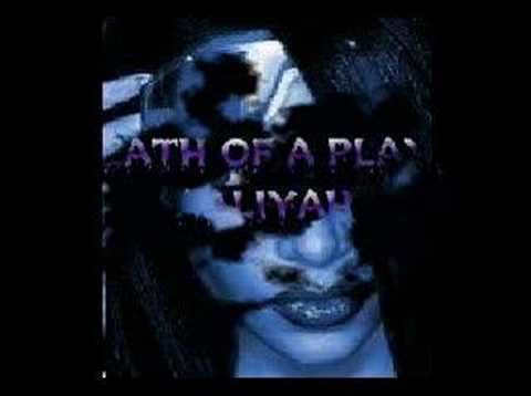 Profilový obrázek - Death Of A Playa - Aaliyah