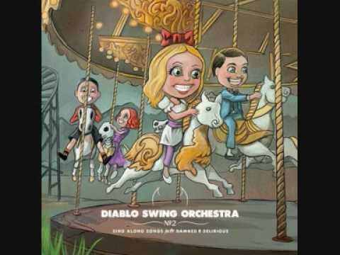 Profilový obrázek - Diablo Swing Orchestra - A Tap Dancer's Dilemma + LYRICS