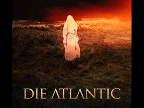 Profilový obrázek - Die Atlantic! - Genesis (New Song 2011) HD