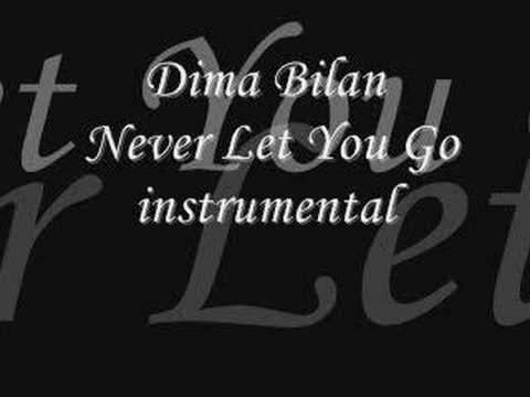 Profilový obrázek - Dima Bilan - Never Let You Go (instrumental)