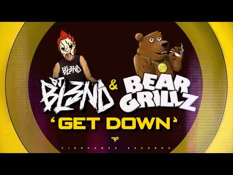 Profilový obrázek - DJ BL3ND & BEAR GRILLZ - GET DOWN (Single)