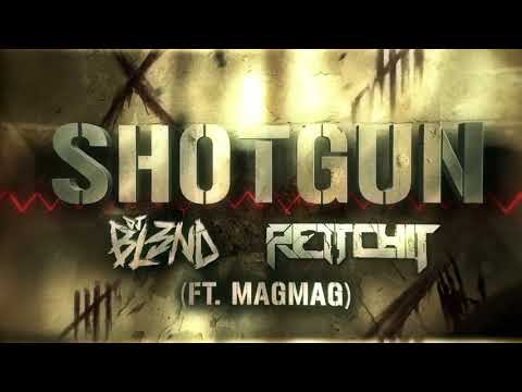 Profilový obrázek - DJ BL3ND & Rettchit - Shotgun Feat. (MagMag) (Single)