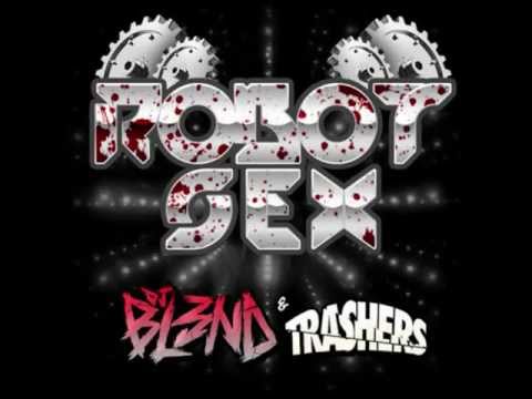 Profilový obrázek - DJ BL3ND & TRASHERS - ROBOT SEX (Single)