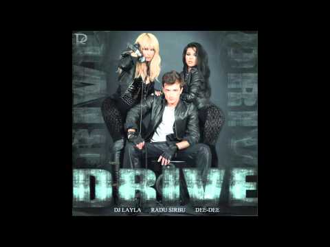 Profilový obrázek - DJ LAYLA "DRIVE" feat RADU SIRBU & DEE-DEE Official New Single 2011