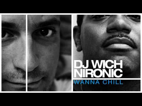 Profilový obrázek - DJ Wich & Nironic - Wanna Chill