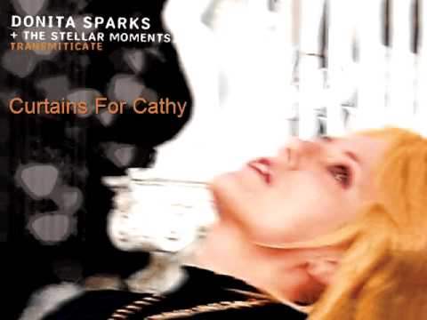 Profilový obrázek - DONITA SPARKS AND THE STELLAR MOMENTS CURTAINS FOR CATHY