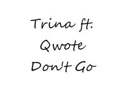 Profilový obrázek - Don't Go - Trina