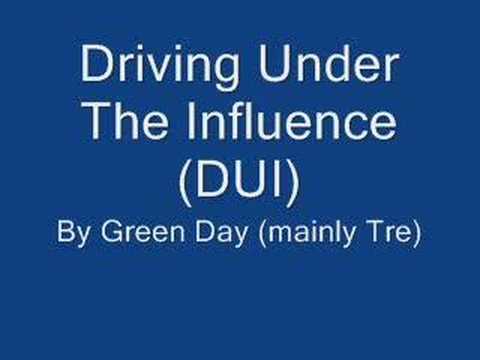 Profilový obrázek - Driving Under The Influence (DUI) - Green Day