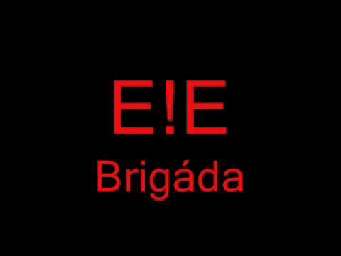 Profilový obrázek - E!E - Brigáda