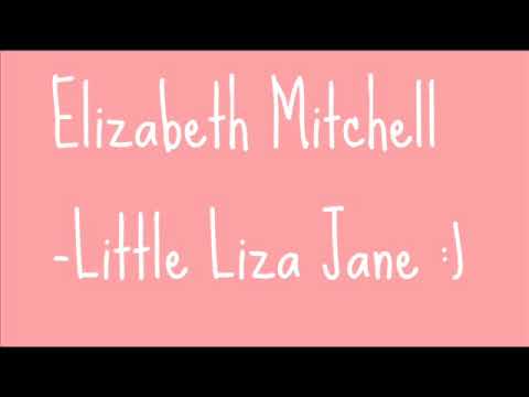 Profilový obrázek - Elizabeth Mitchell: Little Liza Jane